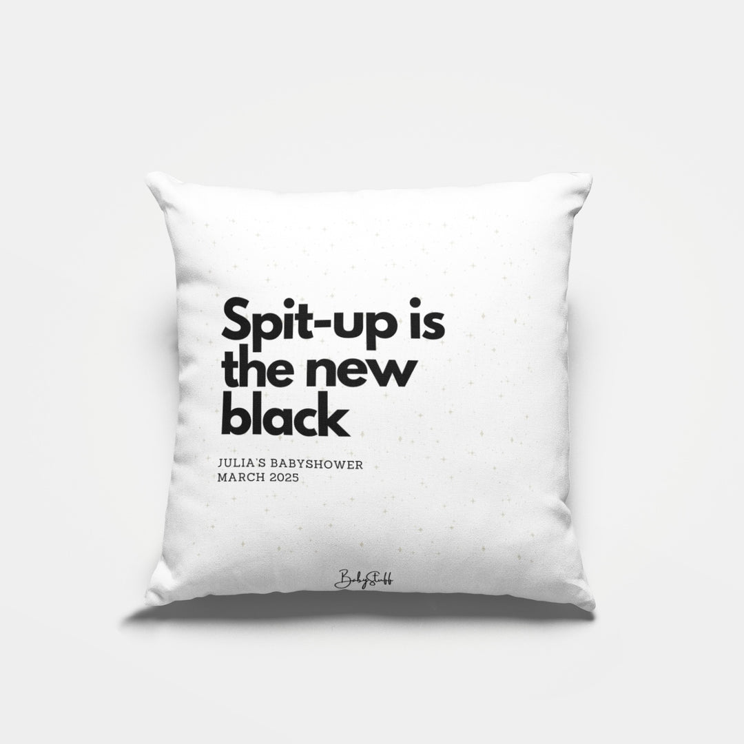 "Spit-up is the New Black" Cushion
