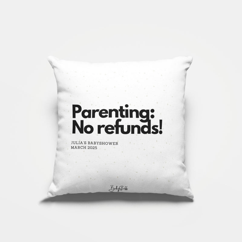 "Parenting: No Refunds!" Cushion | Gifting & Nursery Cushions by  – ["Baby Shower","Cushion","Personalised"] from BabyStuff.com.mt