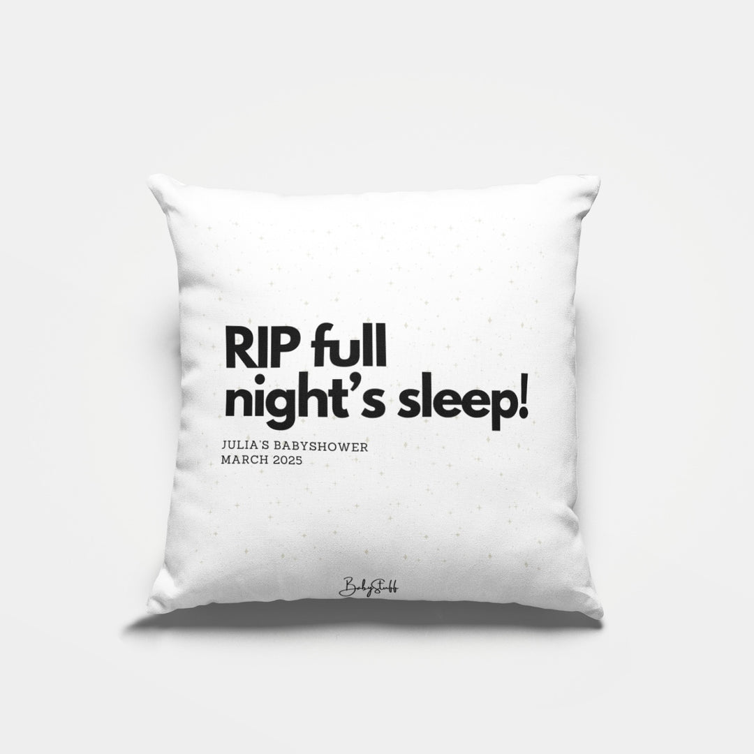 "RIP Full Night’s Sleep!" Cushion | Gifting & Nursery Cushions by  – ["Baby Shower","Cushion","Personalised"] from BabyStuff.com.mt