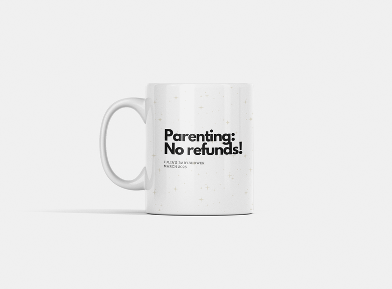 cup with parenting: No refunds