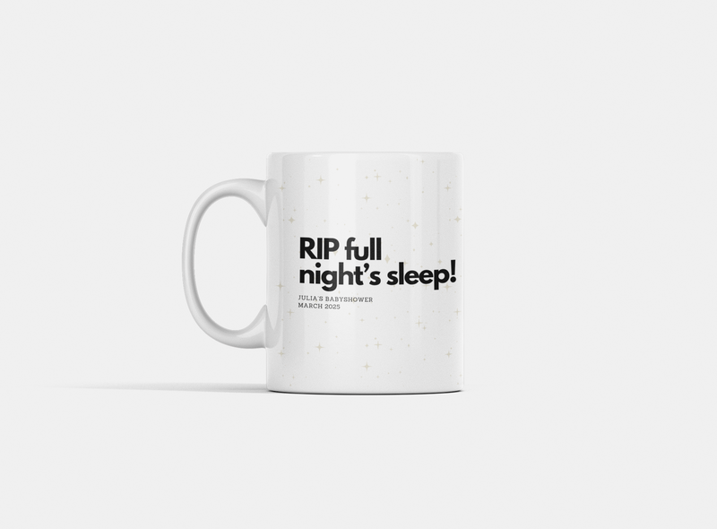cup with text RIP full night's sleep