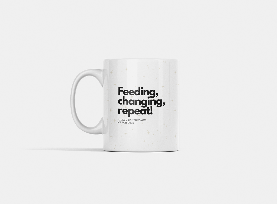 "Feeding, Changing, Repeat" Baby Shower Mug