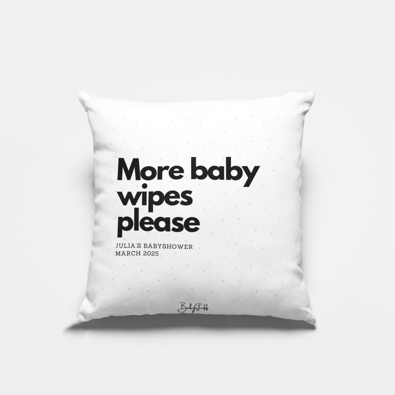 "More Baby Wipes Please" Cushion | Gifting & Nursery Cushions by  – ["Baby Shower","Cushion","Personalised"] from BabyStuff.com.mt