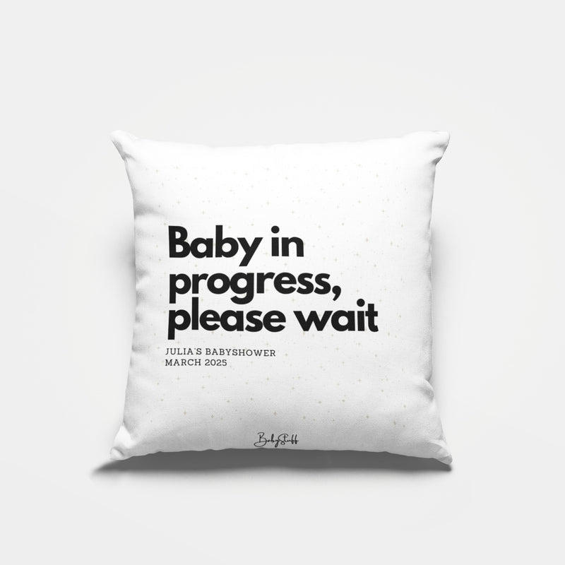 "Baby in Progress, Please Wait" Cushion | Gifting & Nursery Cushions by  – ["Baby Shower","Cushion","Personalised"] from BabyStuff.com.mt