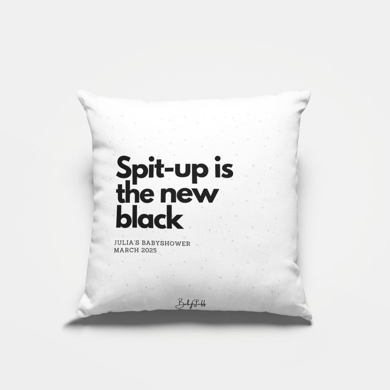 "Spit-up is the New Black" Cushion | Gifting & Nursery Cushions by  – ["Baby Shower","Cushion","Personalised"] from BabyStuff.com.mt