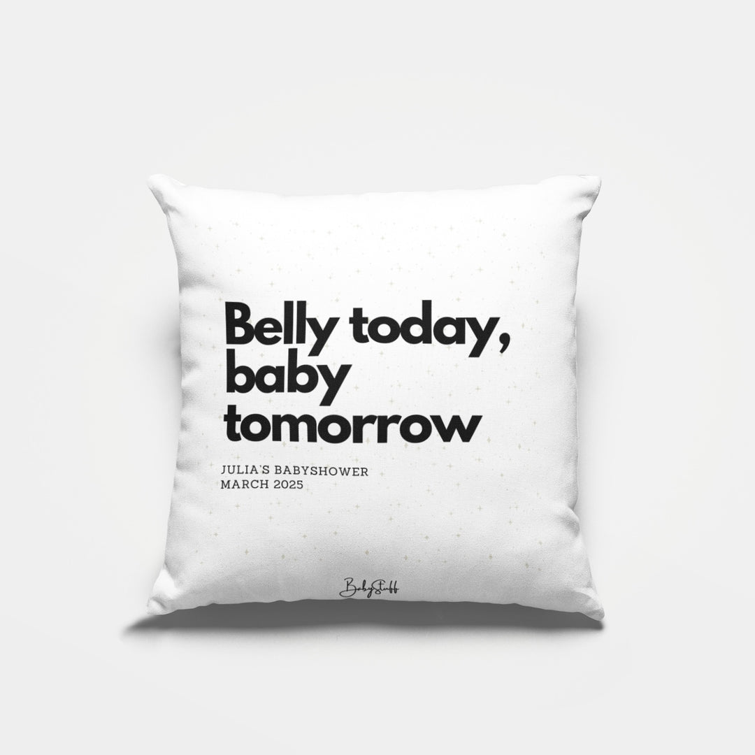 "Belly Today, Baby Tomorrow" Cushion | Gifting & Nursery Cushions by  – ["Baby Shower","Cushion","Personalised"] from BabyStuff.com.mt