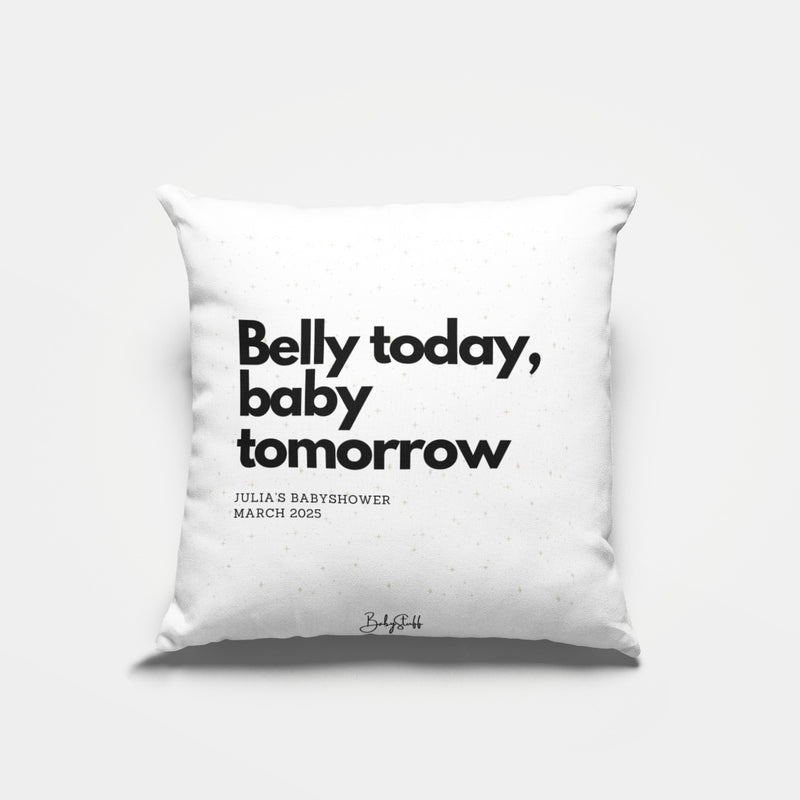 "Belly Today, Baby Tomorrow" Cushion | Gifting & Nursery Cushions by  – ["Baby Shower","Cushion","Personalised"] from BabyStuff.com.mt